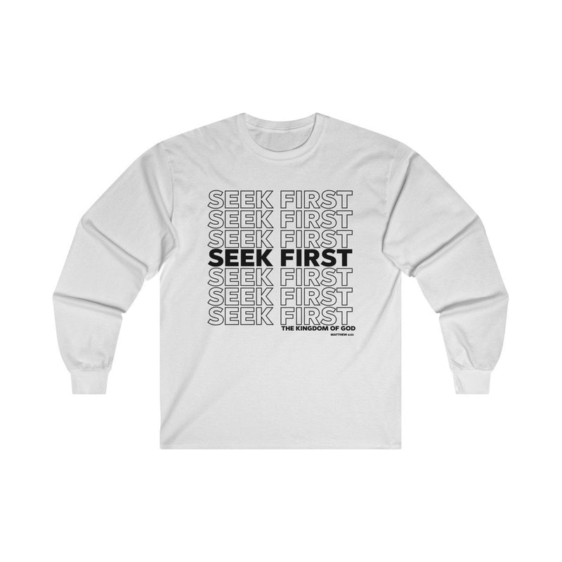 Seek First Long Sleeve Tee, Matthew 6:33 Shirt,