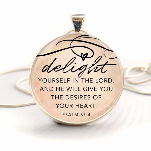 "Delight Yourself in the Lord" Psalm 37:4 Silver-Plated Scripture