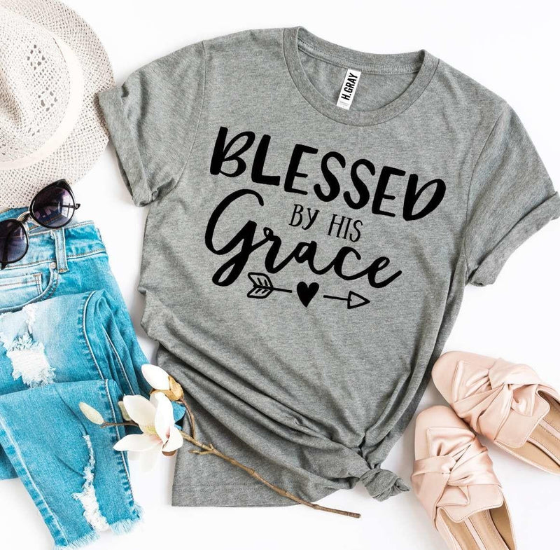 Blessed By His Grace T-shirt