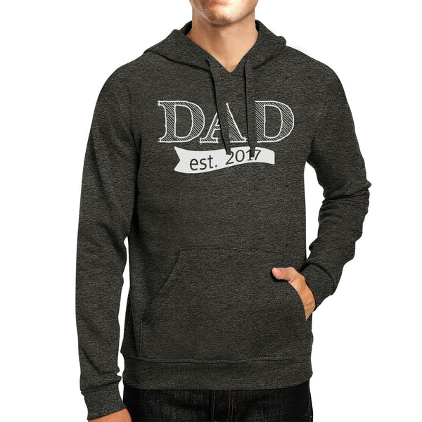 Dad Est 2017 Unisex Dark Grey Hoodie Fathers Day