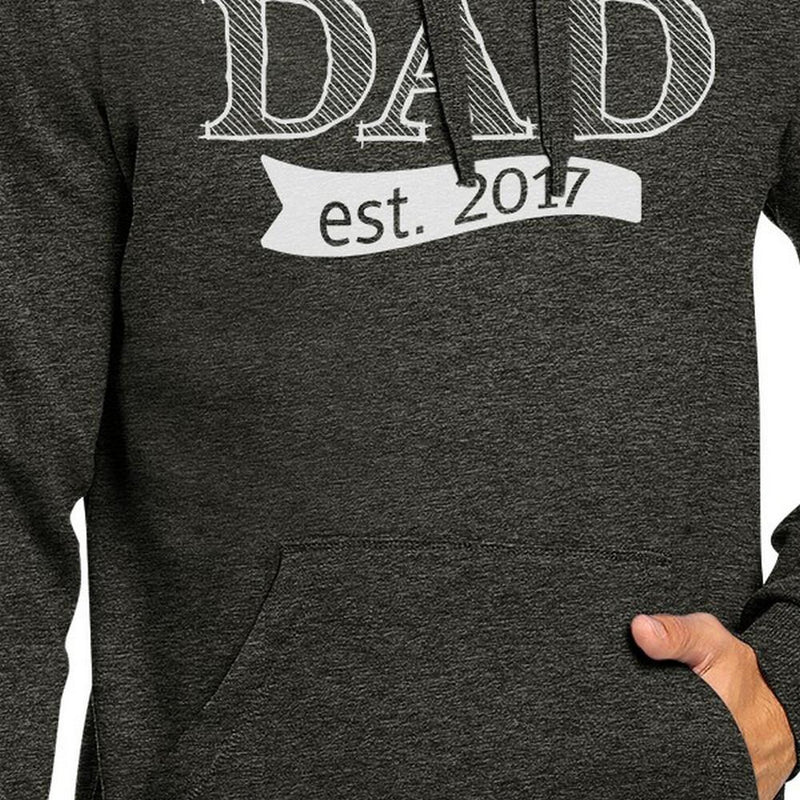 Dad Est 2017 Unisex Dark Grey Hoodie Fathers Day