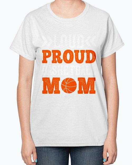 Loud & proud basketball mom- Basketball -  Ladies T-Shirt