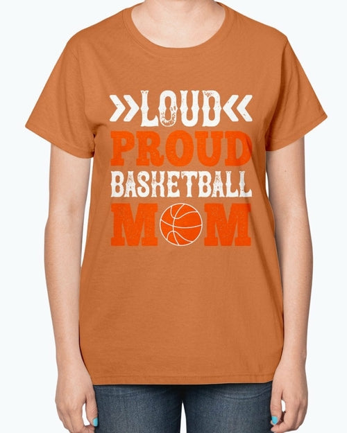 Loud & proud basketball mom- Basketball -  Ladies T-Shirt